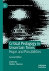 Image for Critical pedagogy in uncertain times  : hope and possibilities