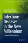 Image for Infectious Diseases in the New Millennium: Legal and Ethical Challenges