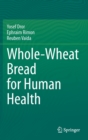 Image for Whole-Wheat Bread for Human Health