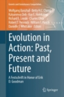 Image for Evolution in Action: Past, Present and Future
