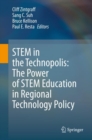 Image for STEM in the Technopolis: The Power of STEM Education in Regional Technology Policy