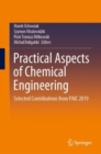 Image for Practical Aspects of Chemical Engineering: Selected Contributions from Paic 2019