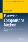 Image for Pairwise Comparisons Method: Theory and Applications in Decision Making