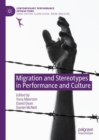 Image for Migration and Stereotypes in Performance and Culture