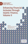 Image for Enhancing financial inclusion through Islamic financeVolume II