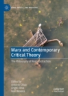 Image for Marx and Contemporary Critical Theory: The Philosophy of Real Abstraction