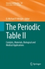 Image for The Periodic Table II : Catalytic, Materials, Biological and Medical Applications