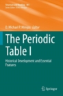 Image for The Periodic Table I : Historical Development and Essential Features