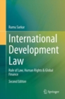 Image for International Development Law : Rule of Law, Human Rights &amp; Global Finance