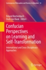Image for Confucian Perspectives On Learning and Self-transformation: International and Cross-disciplinary Approaches