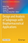 Image for Design and Analysis of Subgroups with Biopharmaceutical Applications
