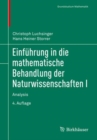 Image for Einfuhrung in Die Mathematische Behandlung Der Naturwissenschaften I: Analysis