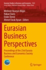 Image for Eurasian Business Perspectives : Proceedings of the 23rd Eurasia Business and Economics Society Conference