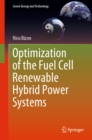 Image for Optimization of the Fuel Cell Renewable Hybrid Power Systems
