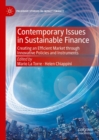 Image for Contemporary Issues in Sustainable Finance: Creating an Efficient Market Through Innovative Policies and Instruments