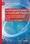 Image for Contemporary issues in sustainable finance  : creating an efficient market through innovative policies and instruments