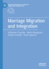 Image for Marriage Migration and Integration: British South Asian Transnational Marriages and Processes of Integration