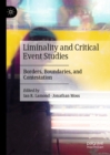 Image for Liminality and Critical Event Studies: Borders, Boundaries, and Contestation