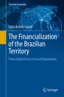 Image for The Financialization of the Brazilian Territory: From Global Forces to Local Dynamisms