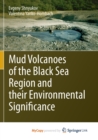 Image for Mud Volcanoes of the Black Sea Region and their Environmental Significance