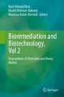 Image for Bioremediation and Biotechnology, Vol 2: Degradation of Pesticides and Heavy Metals