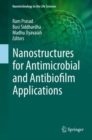 Image for Nanostructures for Antimicrobial and Antibiofilm Applications