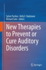 Image for New Therapies to Prevent Or Cure Auditory Disorders