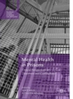 Image for Mental Health in Prisons : Critical Perspectives on Treatment and Confinement