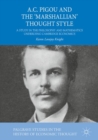 Image for A.C. Pigou and the &#39;Marshallian&#39; Thought Style