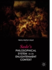 Image for Sade&#39;s Philosophical System in its Enlightenment Context