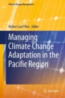 Image for Managing Climate Change Adaptation in the Pacific Region