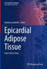 Image for Epicardial Adipose Tissue: From Cell to Clinic