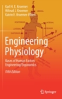 Image for Engineering Physiology : Bases of Human Factors Engineering/ Ergonomics