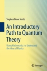 Image for An Introductory Path to Quantum Theory