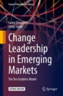 Image for Change Leadership in Emerging Markets: The Ten Enablers Model