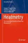 Image for Heatmetry : The Science and Practice of Heat Flux Measurement