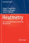 Image for Heatmetry  : the science and practice of heat flux measurement