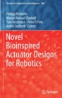 Image for Novel Bioinspired Actuator Designs for Robotics