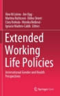 Image for Extended Working Life Policies : International Gender and Health Perspectives