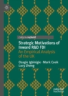 Image for Strategic motivations of inward R&amp;D FDI  : an empirical analysis of the UK