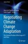 Image for Negotiating Climate Change Adaptation : The Common Position of the Group of 77 and China