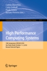 Image for High Performance Computing Systems: 19th Symposium, WSCAD 2018, São Paulo, Brazil, October 1-3, 2018, Revised Selected Papers