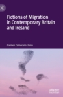 Image for Fictions of Migration in Contemporary Britain and Ireland