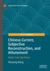 Image for Chinese Currere, Subjective Reconstruction, and Attunement