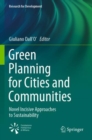 Image for Green Planning for Cities and Communities : Novel Incisive Approaches to Sustainability