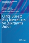 Image for Clinical Guide to Early Interventions for Children with Autism
