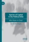 Image for Species of Capital in the Political Elite