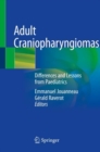 Image for Adult craniopharyngiomas  : differences and lessons from paediatrics