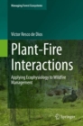 Image for Plant-Fire Interactions: Applying Ecophysiology to Wildfire Management