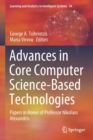 Image for Advances in Core Computer Science-Based Technologies : Papers in Honor of Professor Nikolaos Alexandris